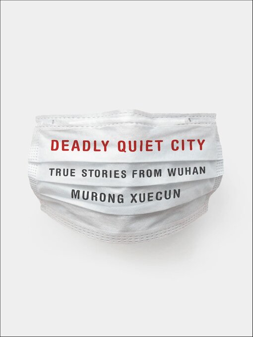 Title details for Deadly Quiet City by Murong Xuecun - Available